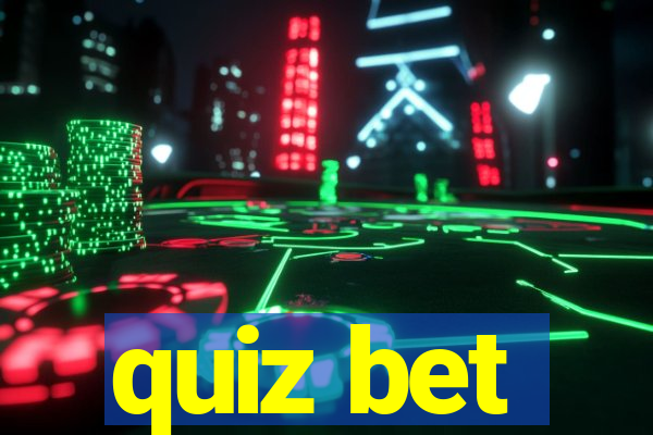 quiz bet