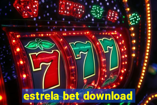 estrela bet download