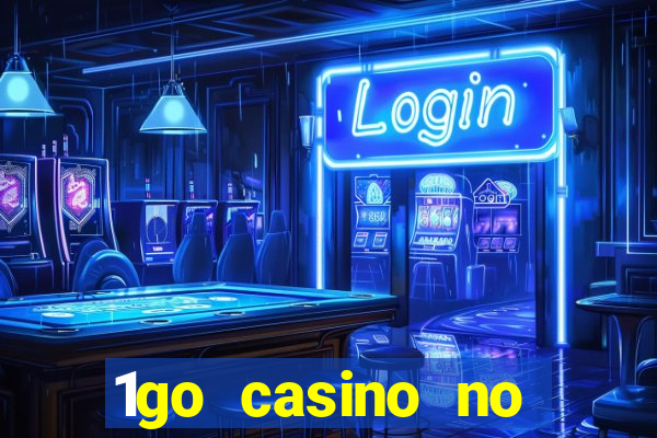 1go casino no deposit bonus