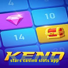 stars casino slots app