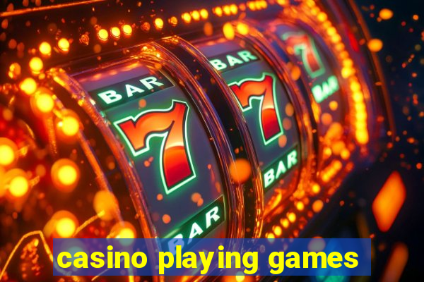 casino playing games