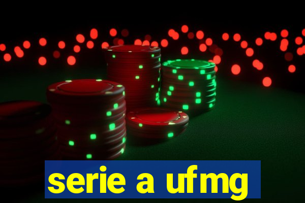 serie a ufmg