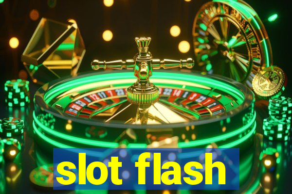 slot flash