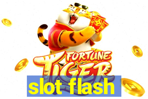 slot flash