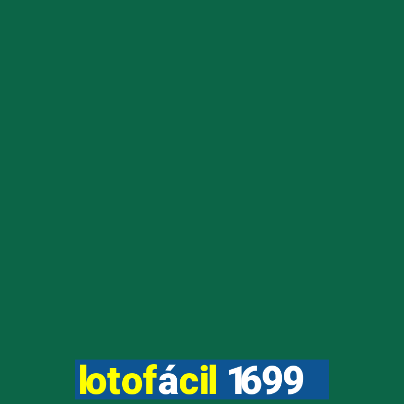 lotofácil 1699