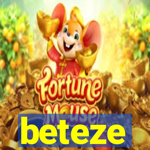 beteze