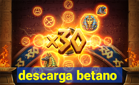 descarga betano