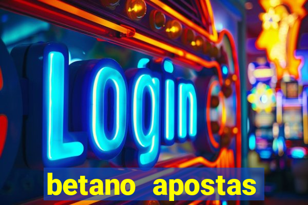 betano apostas esportivas online