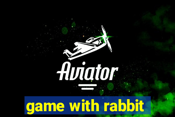 game with rabbit