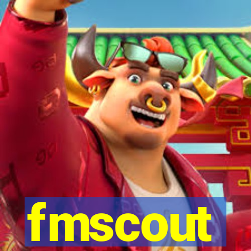 fmscout