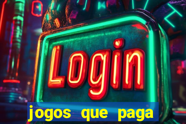 jogos que paga para jogar