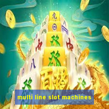 multi line slot machines