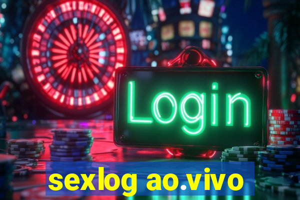 sexlog ao.vivo