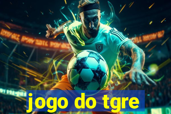 jogo do tgre