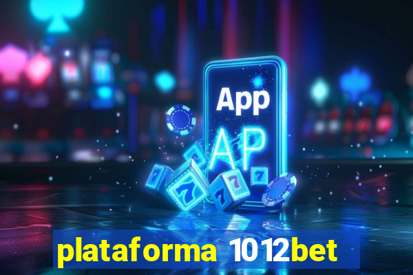 plataforma 1012bet