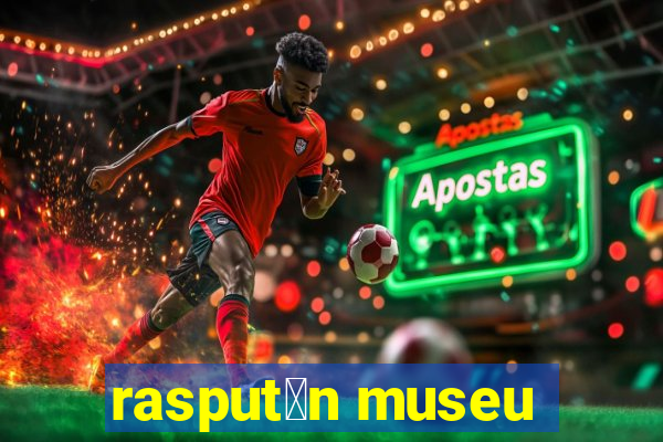 rasput铆n museu