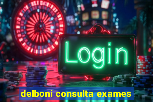 delboni consulta exames