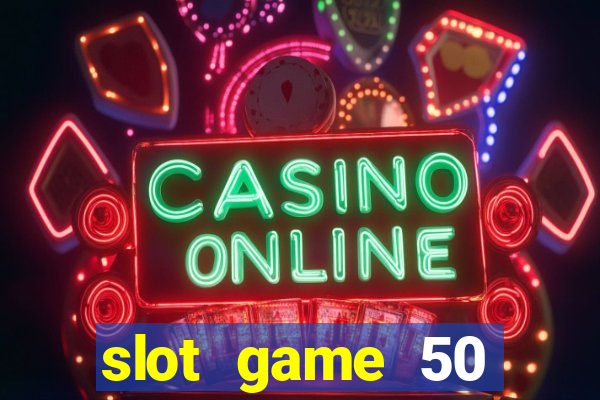 slot game 50 minimum deposit