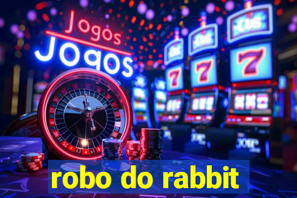 robo do rabbit