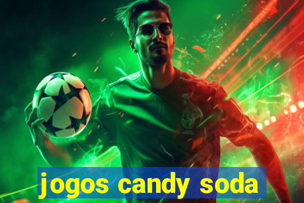 jogos candy soda