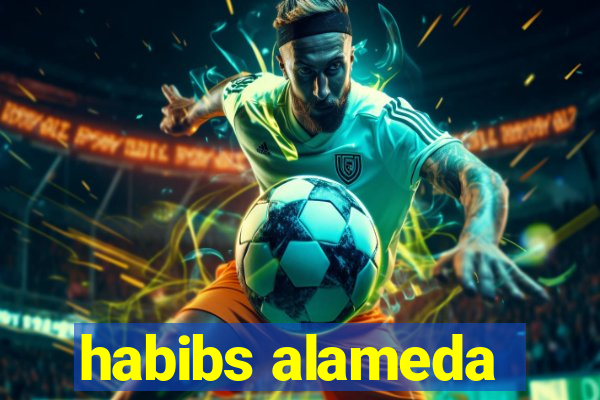 habibs alameda