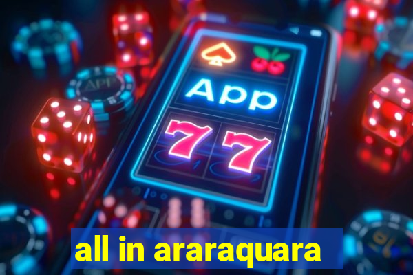 all in araraquara