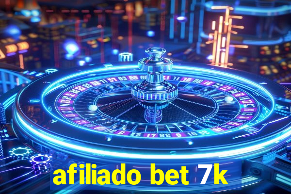 afiliado bet 7k