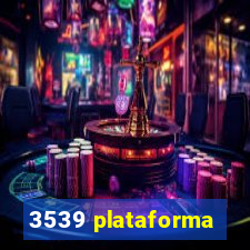 3539 plataforma