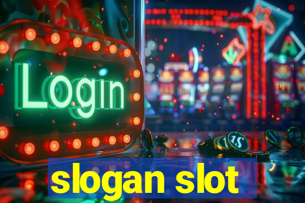 slogan slot