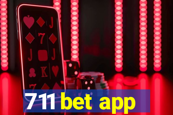 711 bet app