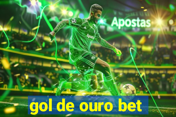 gol de ouro bet