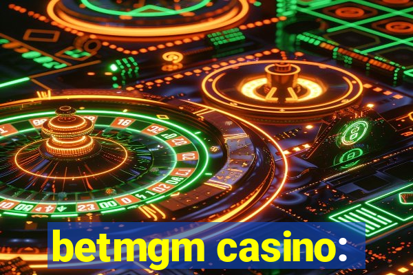 betmgm casino: