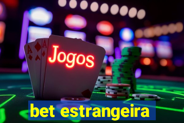 bet estrangeira