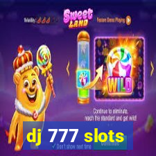 dj 777 slots