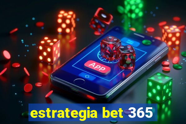 estrategia bet 365