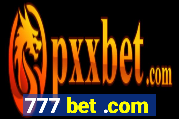 777 bet .com