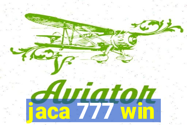 jaca 777 win