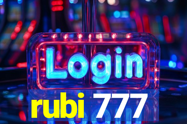 rubi 777