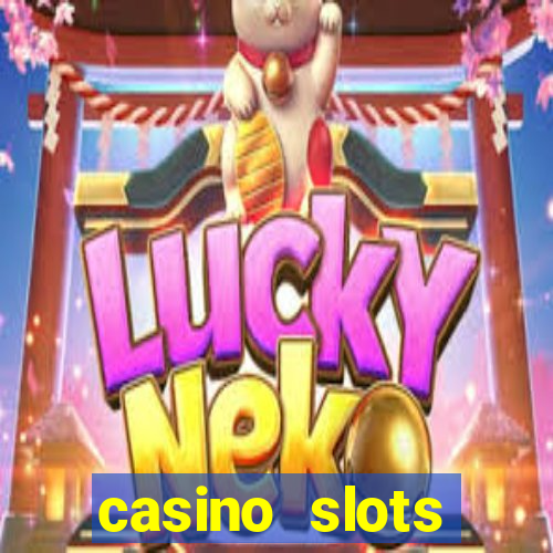 casino slots games-vegas slot