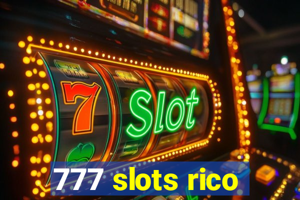 777 slots rico