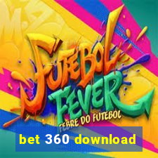 bet 360 download