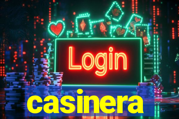 casinera