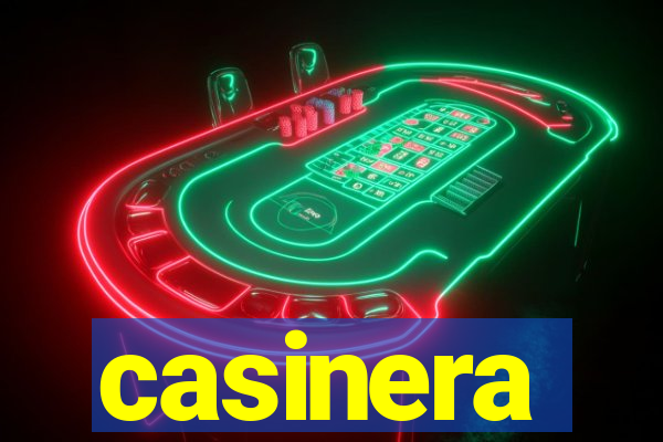 casinera