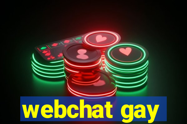 webchat gay