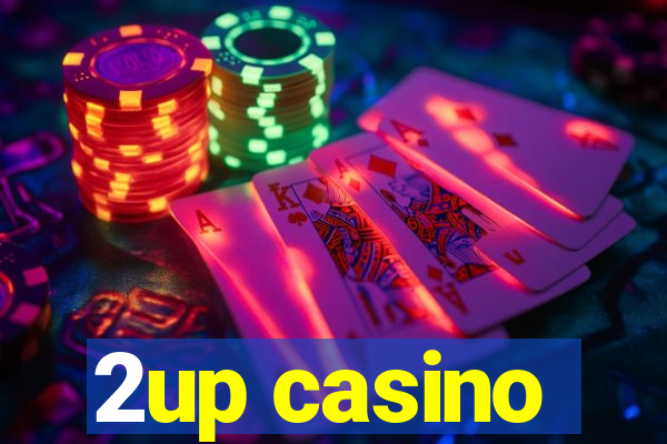 2up casino