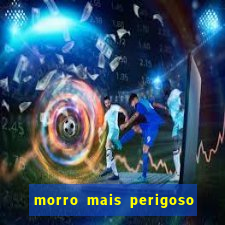 morro mais perigoso de santos