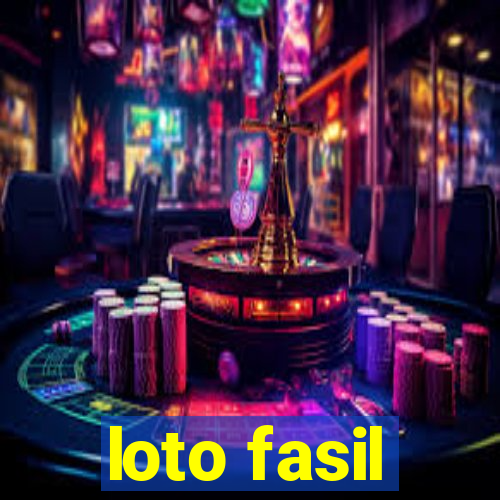 loto fasil