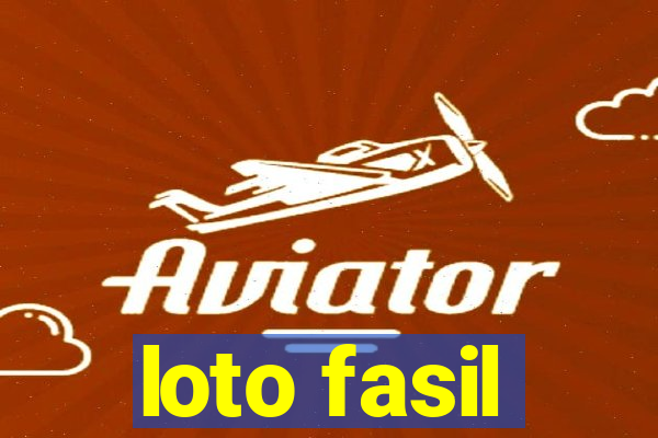 loto fasil