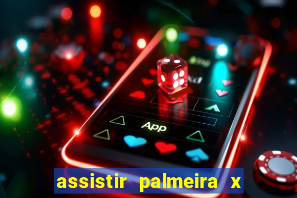 assistir palmeira x bahia ao vivo