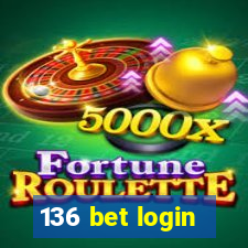 136 bet login